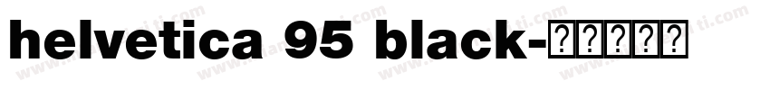 helvetica 95 black字体转换